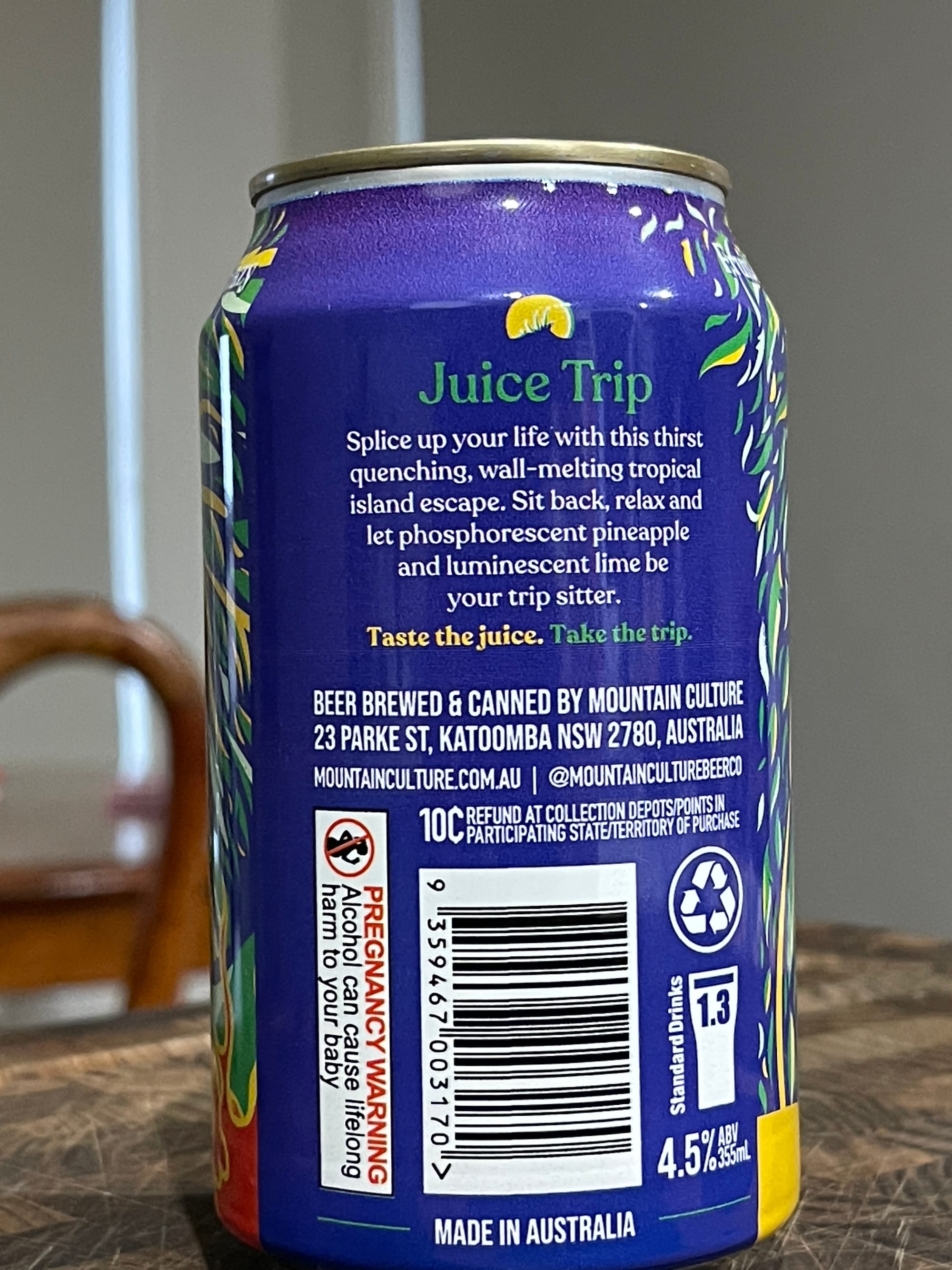 The back of the beer can. The marketing spiel reads "Juice Trip - Splice up your life with this first-quenching, wall-melting tropical island escape. Sit back, relax and let phosphorescent pineapple and luminescent lime be your trip setter. Taste the juice. Take the trip. 